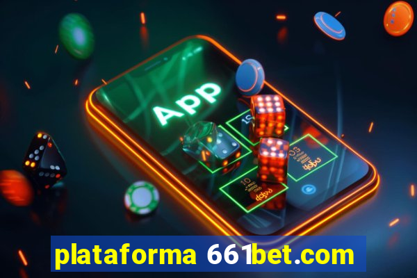 plataforma 661bet.com